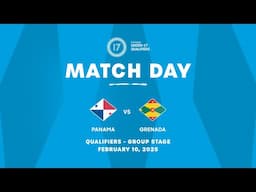 Panama vs Grenada | 2025 Concacaf Under-17 Qualifiers