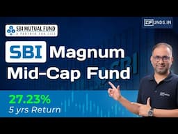 SBI Magnum Midcap Fund 2025: ₹20 Lakhs+ Returns! Is SBI Magnum Midcap Fund The RIGHT Choice For You?