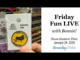 Friday Fun LIVE with Bonnie!