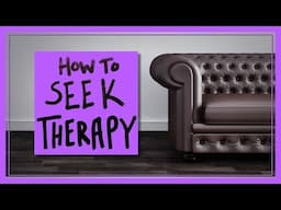 How to Seek Therapy