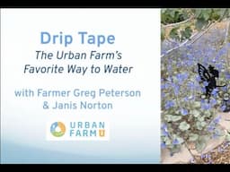 March 2024 Drip tape class with Urban Farm U