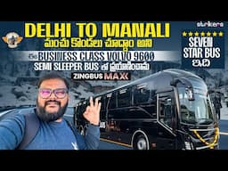 Delhi to Manali Volvo 9600 Semi Sleeper Bus Journey In Business Class || Telugu Travel Vlogger