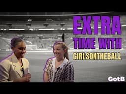 Extra Time with GirlsontheBall Special Episode | Barclays WSL Hall of Fame