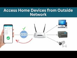 Access Home Router and Devices from Outside Network 🌐