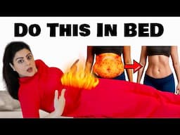 Best Bed Exercises For Belly Fat Loss🔥Reduce Belly Fat In Bed | Easy Bed Exercises To Lose Belly Fat