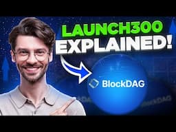 BlockDag LAUNCH300: The New Bonus That’s Changing Affiliate Programs!