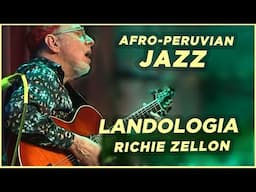 Landologia (Afro-Peruvian Jazz)-Richie Zellon