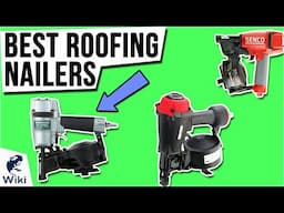 10 Best Roofing Nailers 2021