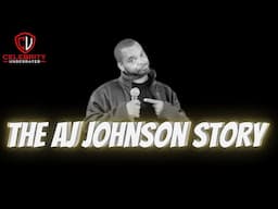 Celebrity Underrated - The AJ Johnson Story