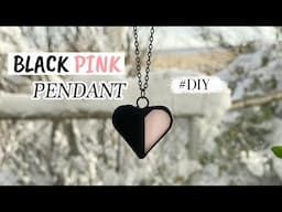 DIY BlackPink Inspired Stained Glass Pendant Step by Step Tutorial