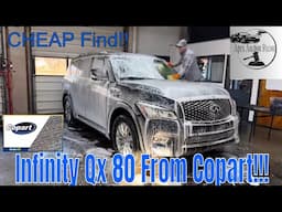 This Infinity QX 80 From Copart Was A Steal!! This Is What We Find After Its First Wash!!