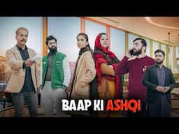 Baap ki ASHQI | BETI ka Baap | Bwp Production