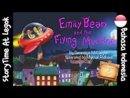 Emily Bean dan Mesin Terbang (Emily Bean and the Flying Machine) by Geneviève McLaughlin #readaloud