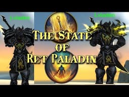 WHAT IS HAPPENING TO RET?! Is It Still Good? - Ret Paladin PvP/ PvE - WoW The War Within 11.0.5