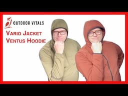 OUTDOOR VITALS Vario Jacket Takes on Ventus Hoodie in the ULTIMATE Showdown!