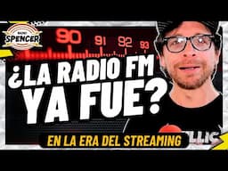 ¿LA RADIO FM YA FUE? LA ERA DEL STREAMING | RADIO SPENCER