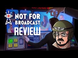 Not For Broadcast Review: Dystopian Public TV and FMV!