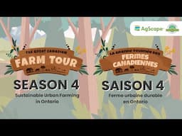 Great Canadian Farm Tour Season 4: Sustainable Urban Farm in Ontario with AgScape