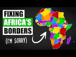 Fixing Africa's Borders As A European (I'm Sorry)