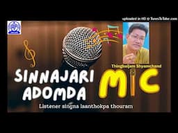 Sinajari Adomda Mic | Khonjel Nachom