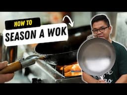 How to Season a Wok for Perfect Flavors!