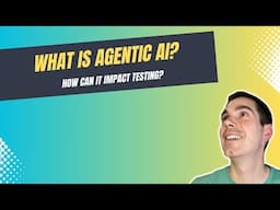 What is Agentic AI? Can it Impact Software Testing?