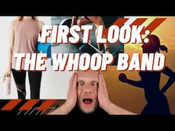 A first look at the Whoop band