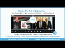 Master the Art of Diplomacy with a senior British Diplomat & former Ambassador Mr Leigh Turner