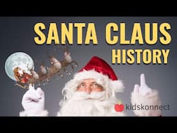 Santa Claus | History, Myths, Evolution for Kids