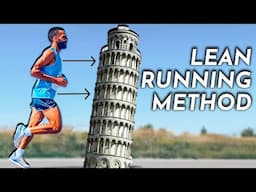 Run Easier With "The Leaning Tower Run Technique"