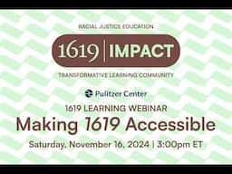 1619 Learning Webinar: Making 1619 Accessible