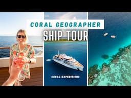 CORAL GEOGRAPHER SHIP TOUR - Full Review of Coral Expeditions' Epic Luxury Vessel