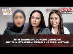 Fitri Salhuteru Dukung Langkah Nikita Mirzani Demi Kebaikan Laura Mirzani