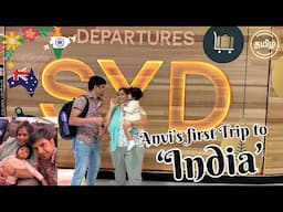 ANVI'S first Trip to India | Australia to India Travel Vlog | First foreign Travel | Nadhira Vlog