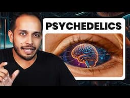 How Psychedelic drugs affect your Brain