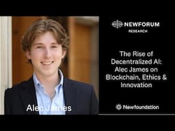 The Role of AI Agents in Web3: Decentralization, Ethics & Innovation with Alec James