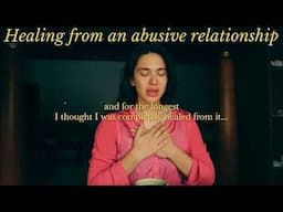 Healing from an Abusive Relationship (Emotionally & Physically Abusive) - Practices & Journaling