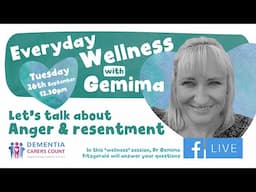 Everyday Wellness with Gemima - Let's talk about anger and resentment