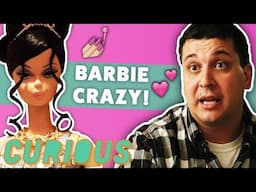 From Barbie Fanatics to Doll Lovers | Curious D