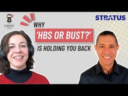 MBA Admissions Ep 16: Why ‘HBS or Bust’ is Holding You Back