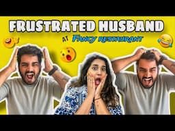 FRUSTRATED HUSBAND 😱 | FANCY RESTAURANT LO CHINTU CHIRAKU 😂 | FUNNIEST VLOG 😂 | NACH ❤️