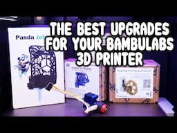 Ultimate Guide to the Best BambuLabs 3D Printer Upgrades: Enhance Your 3D Prints and More