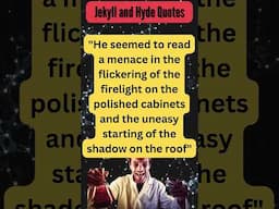 Jekyll & Hyde Exposed: 5 Quotes About Setting