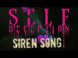 Self Deception - Siren Song (OFFICIAL LYRIC VIDEO)