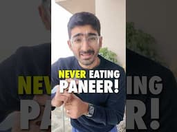 NEVER EATING PANEER AGAIN ❌ #dietshorts #indianfood #foodscam