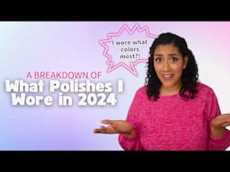 What I Wore in 2024 | A Year in Review | Polish with Rae