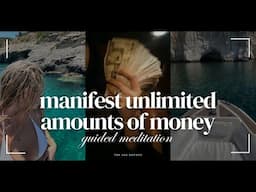 powerful manifest unlimited amounts of money guided money mediation - law of assumption