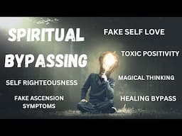 SPIRITUAL BYPASSING - THE SHADOW SIDE OF REAL SPIRITUALITY ✨ ARE YOU SPIRITUALLY BYPASSING?