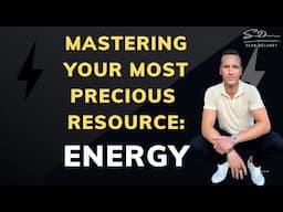 Mastering ENERGY! A Guide to Your Most Precious Resource