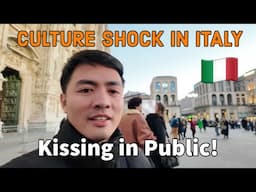 CULTURE SHOCK SA MILAN ITALY: They like to show affection in Public!